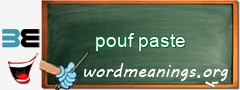 WordMeaning blackboard for pouf paste